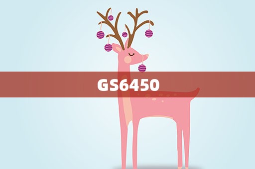 GS6450